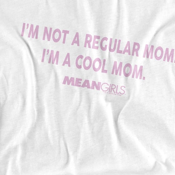 Mean Girls Miesten Not A Regular Mom T-paita