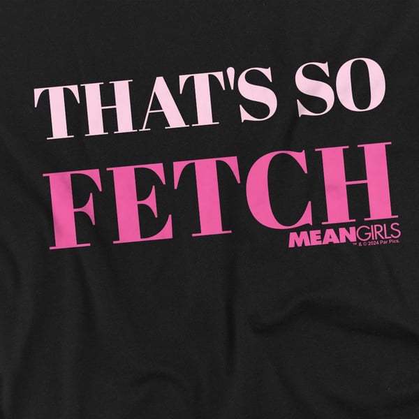 Mean Girls Miesten That´s So Fetch T-paita