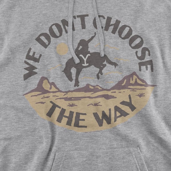 Yellowstone Mens We Don´t Choose The Way Hoodie