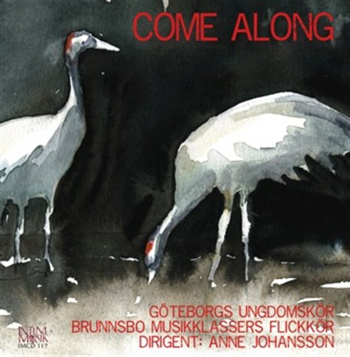 Göteborgs Ungdomskör: Come Along (CD)