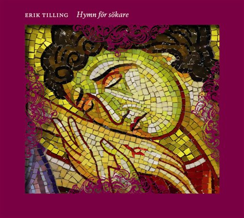 Tilling Erik: Hymni etsijöille (CD)