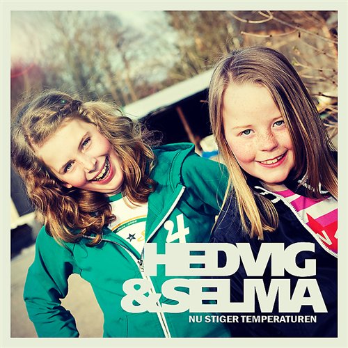 Hedvig & Selma: Nu stiger temperaturen 2012 (CD)