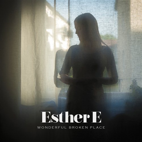Esther E: Wonderful broken place (CD)