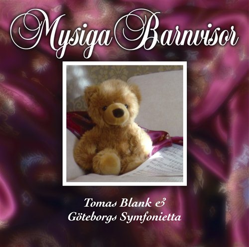 Blank Tomas & Göteborgs Symf.: Mysiga barnvisor (CD)