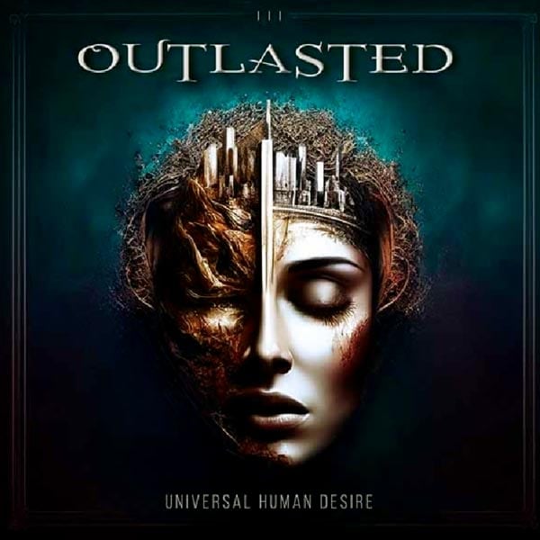 Outlasted: Universal human desire 2025 (CD) Outlasted: Universal human desire 2025 (CD)