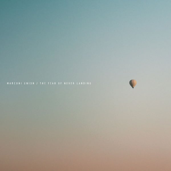 Marconi Union: The Fear of Never Landing (2 Vinyl LP)