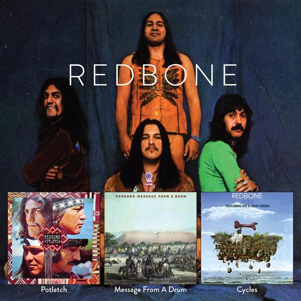 Redbone: Potlatch/Message from a drum/Cycles (2 CD)