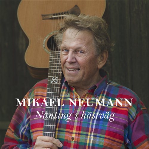 Neumann Mikael: Nånting i hästväg 2013 (CD)