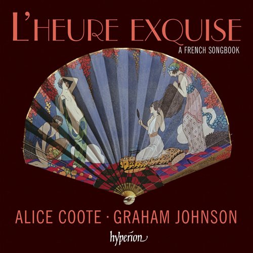 Coote Alice / Graham Johnson: L Heure Exquise (CD)
