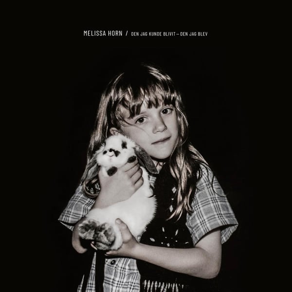 Horn Melissa: Den jeg kunne være blevet... (Vinyl LP)
