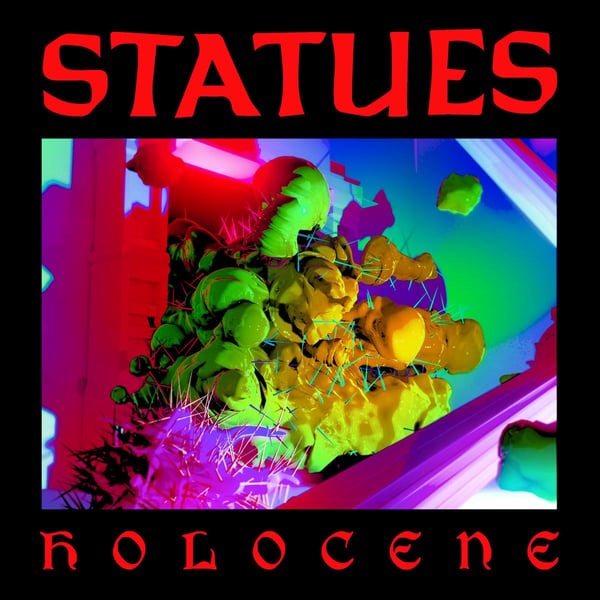 Statues: Holocene (Vinyl LP) Statues: Holocene (Vinyl LP)