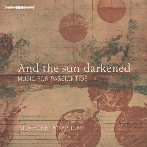 New York Polyphony: And The Sun Darkened (SACD Hybrid)