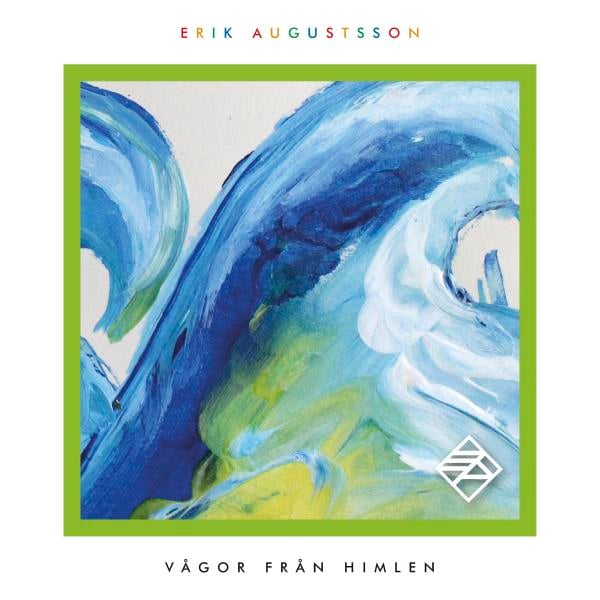 Augustsson Erik: Vågor från himlen 2017 (CD)