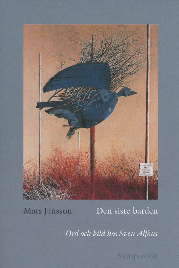 Den Siste Barden - Ord Och Bild Hos Sven Alfons (Bok / Inbunden)