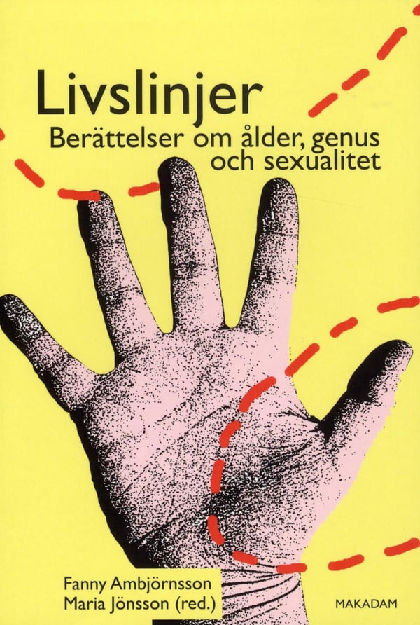 Elämänlinjat - Tarinoita iästä, sukupuolesta ja seksuaalisuudesta (Kirja / Nidottu)