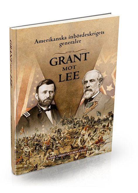 Amerikan sisällissodan kenraalit - Grant vastaan Lee (Kirja / Kovakantinen)