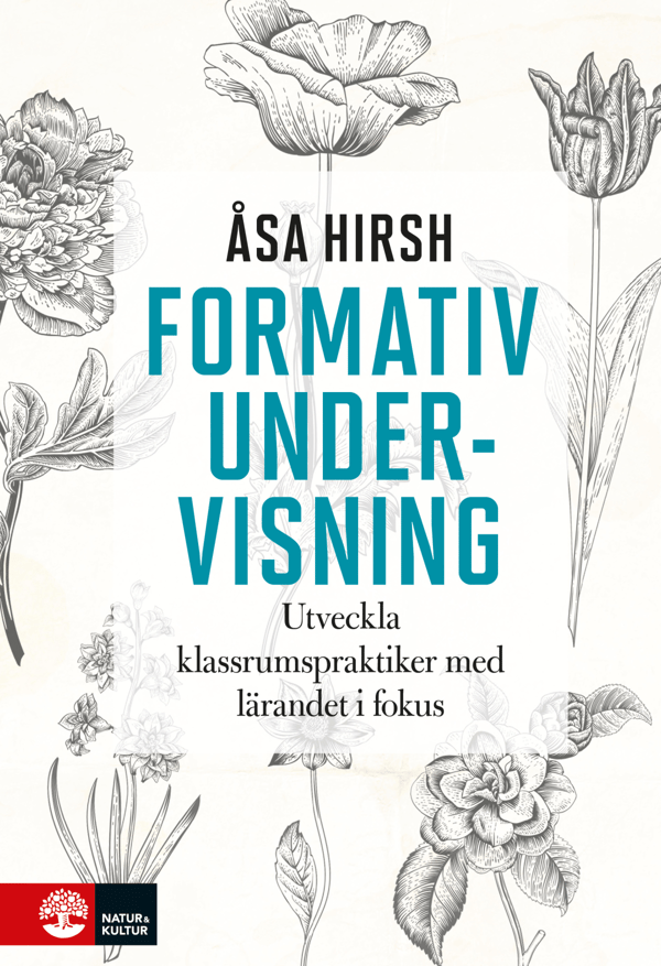 Formatiivinen opetus - Kehitä luokkahuonekäytäntöjä oppiminen keskiössä (Kirja / Sidottu)