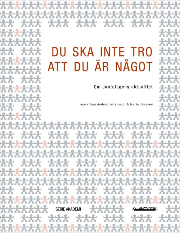 Et saa luulla olevasi mitään - Jantelagenin ajankohtaisuudesta (Kirja / Tanskalainen sidonta)