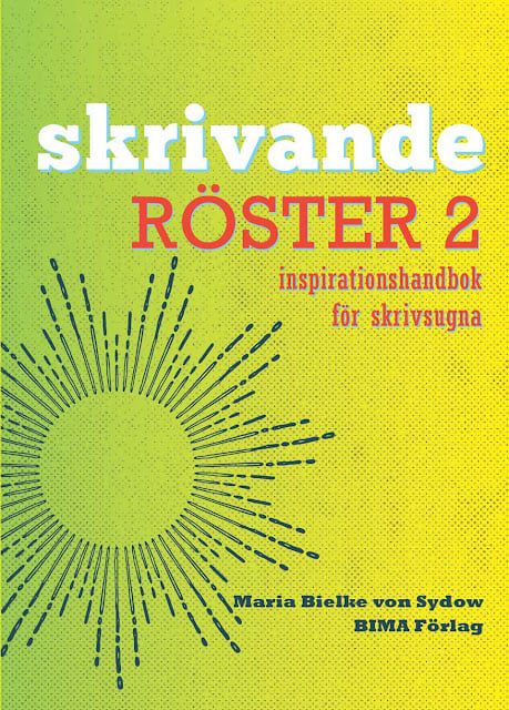 Kirjoittavat äänet, osa 2 - Inspiraatio-opas kirjoitushaluisten (Kirja / Nidottu)