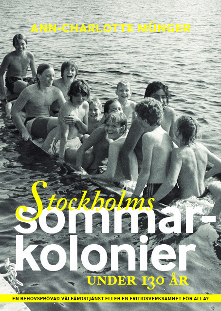 Stockholms Sommarkolonier Under 130 År (Bok / Häftad)