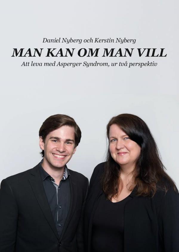 Pystyy jos haluaa – Asperger-oireyhtymän kanssa eläminen kahdesta näkökulmasta (Kirja / Nidottu)