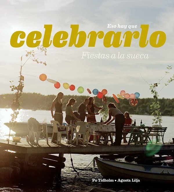 Esa Hay Que Celebraro - Fiestas A La Sueca (Bok / Danskt band)