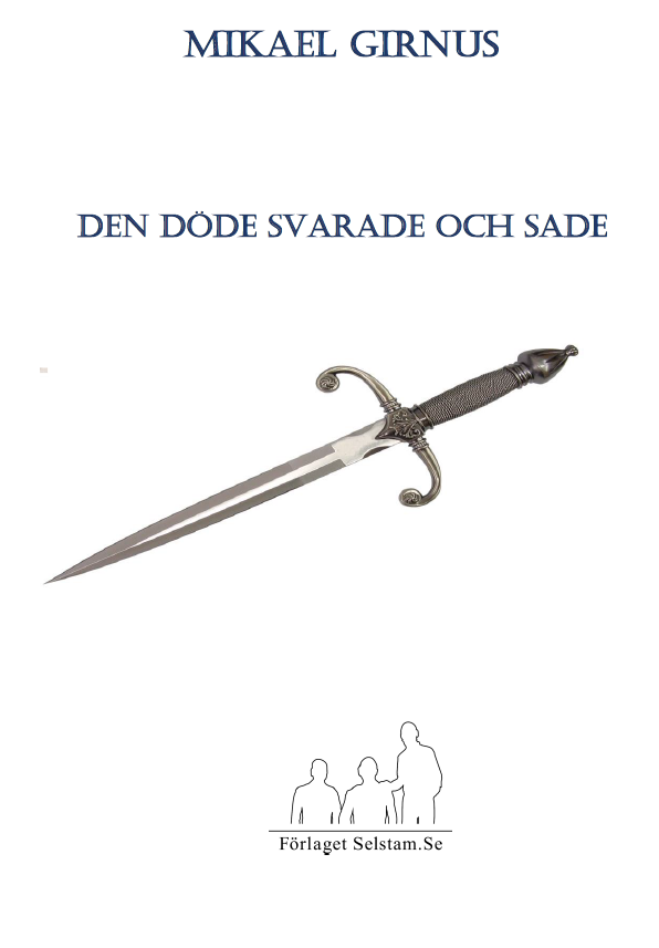 Den Döde Svarade Och Sade (Bok / Inbunden)