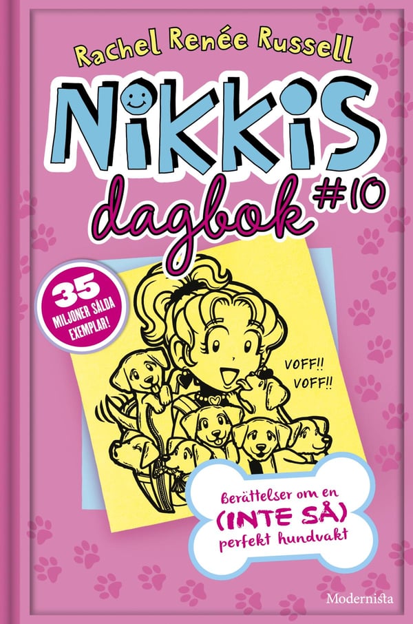 Nikkis päiväkirja #10 - Tarinoita (ei niin) täydellisestä koiranvahtijasta (Kirja / Kovakantinen)