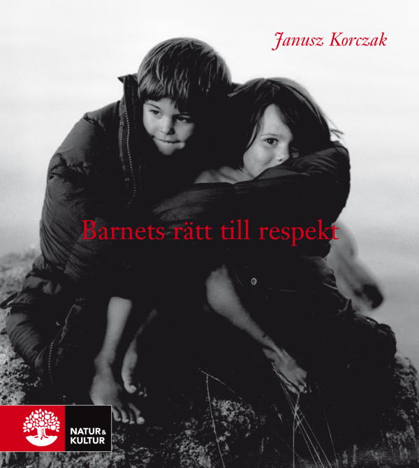 Barnets Rätt Till Respekt (Bok / Häftad)