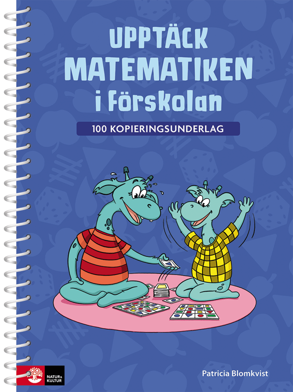 Upptäck Matematiken I Förskolan - 100 Kopieringsunderlag (Bok / Spiral) Upptäck Matematiken I Förskolan - 100 Kopieringsunderlag (Bok / Spiral)