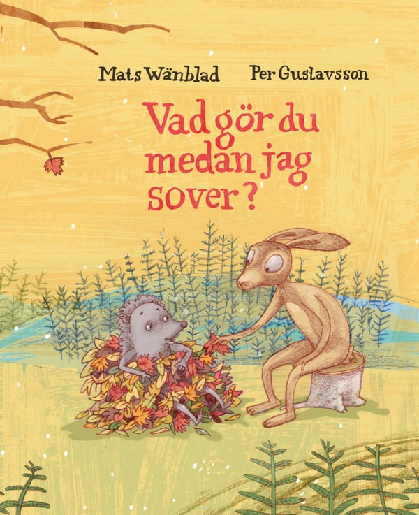 Mitä sinä teet kun minä nukun? (Kirja / Kovakantinen)