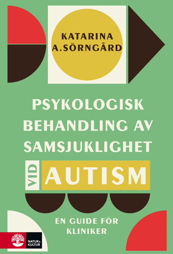 Autismin liitännäissairauksien psykologinen hoito - Opas kliinikoille (Kirja / Sidottu)