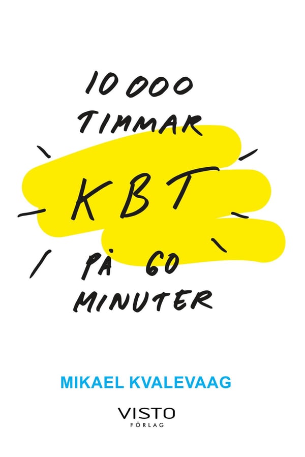 10 000 tuntia KBT:tä 60 minuutissa (Kirja / Kovakantinen)
