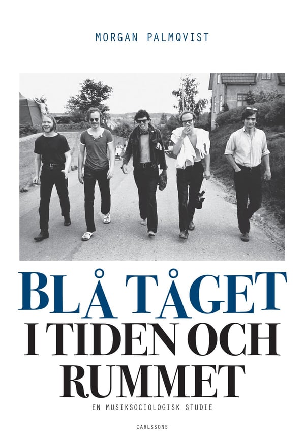 Blå Tåget ajassa ja tilassa - Musiikkisosiologinen tutkimus (Kirja / Tanskalainen kansi)