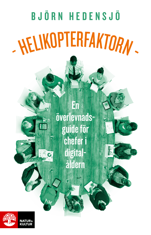 Helikopteritekijä - Selviytymisopas johtajille digitaaliaikana (Kirja / Nidottu)
