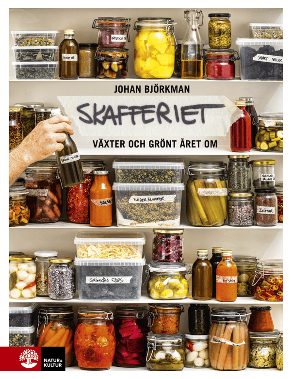 Det Nordiska Skafferiet - Kuivaus, Maitohappokäyminen, Fermentointi, Säilöntä, Öljy, Etikka & Suola (Kirja / Kovakantinen)