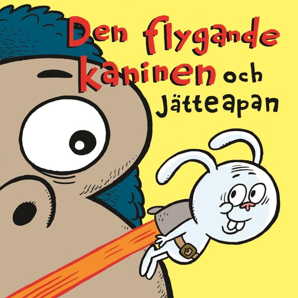 Lentävä Kani Ja Jättiapina (Kirja / Sidottu)