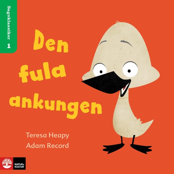 Satuklassikot Taso 1, 4 Nimikettä - Ruma ankanpoikanen, Viisas kana ym. - Ruma ankanpoikanen, Viisas kana ym. (Kirja / Nidottu)
