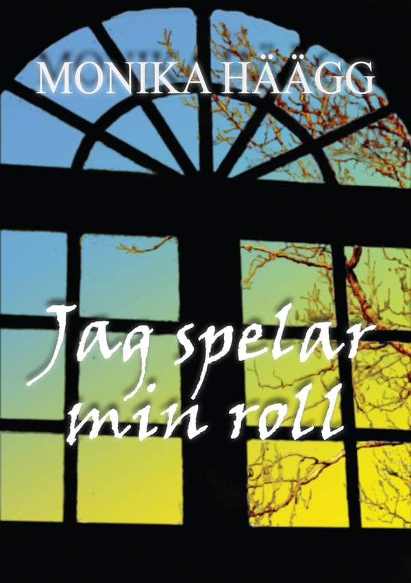 Jag Spelar Min Roll (Bok / Häftad) Jag Spelar Min Roll (Bok / Häftad)