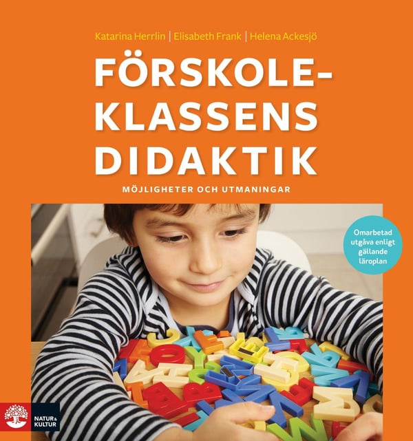 Esikoulun didaktiikka - mahdollisuudet ja haasteet (2. painos) (Kirja / Nidottu)