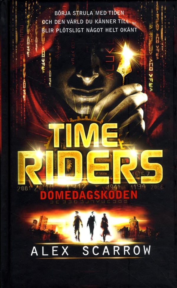 Time Riders. Tuomiopäivän koodi (Kirja / Kovakantinen)