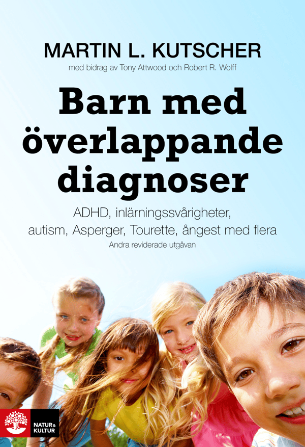 Lapset, joilla on päällekkäisiä diagnooseja - ADHD, oppimisvaikeudet, autismi, Asperger, Tourette, ahdistus ym. (Kirja / Kovakantinen)