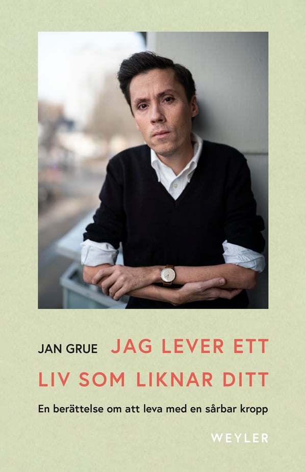 Jag Lever Ett Liv Som Liknar Ditt - En Berättelse Om Att Leva Med En Sårbar Kropp (Bok / Inbunden)