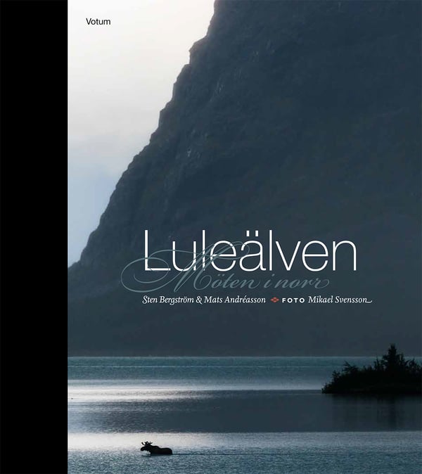Luleälven - Möten I Norr (Bok / Inbunden)