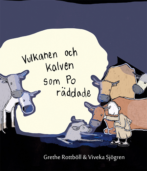 Tulivuori ja vasikka, jonka Po pelasti (Kirja / Kovakantinen)