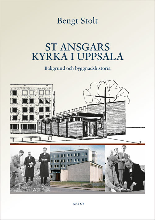 St Ansgars Kyrka I Uppsala - Bakgrund Och Byggnadshistoria (Bok / Häftad) St Ansgars Kyrka I Uppsala - Bakgrund Och Byggnadshistoria (Bok / Häftad)