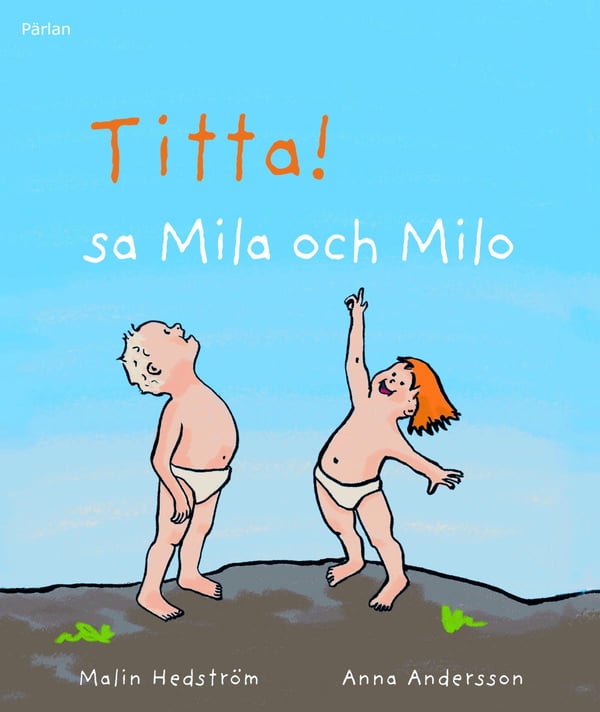 Katso! Sanoivat Mila ja Milo (Kirja / Kovakantinen) Katso! Sanoivat Mila ja Milo (Kirja / Kovakantinen)
