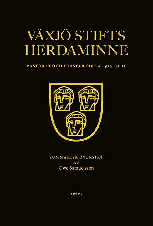 Växjö Stifts Herdaminne - Pastorat Och Präster Cirka 1915-2001 (Kirja / Sidottu)