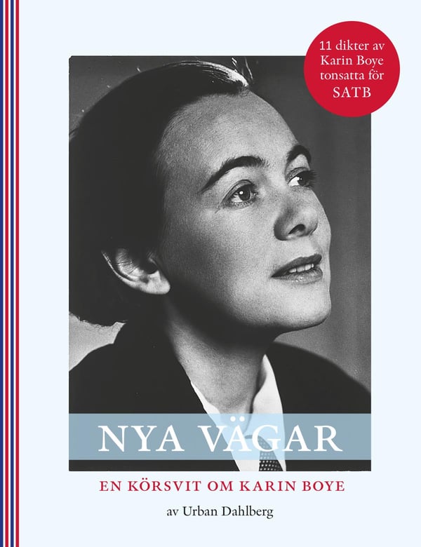 Nya Vägar, kuorosarja Karin Boyesta SATB (kirja / nidottu)