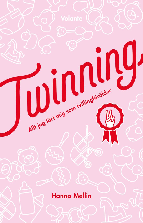 Twinning - Kaikki mitä olen oppinut kaksosvanhempana (Kirja / Flexband)